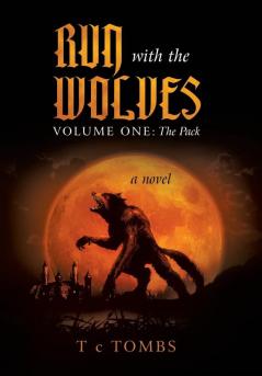 Run with the Wolves Volume One