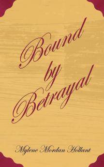 Bound by Betrayal