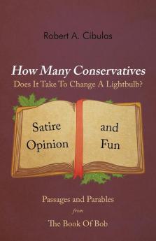 How Many Conservatives Does It Take To Change A Lightbulb?