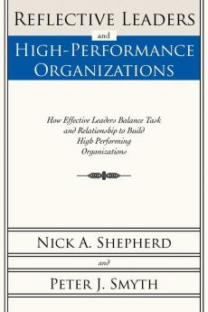 Reflective Leaders and High-Performance Organizations