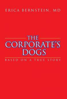 The Corporate's Dogs