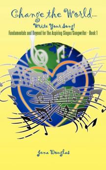 Change the World-Write Your Song!