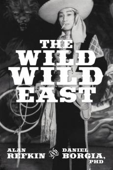 The Wild Wild East