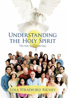 Understanding the Holy Spirit