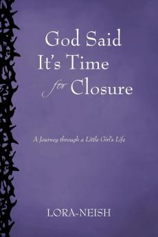 God Said It's Time for Closure