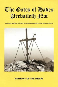 The Gates of Hades Prevaileth Not