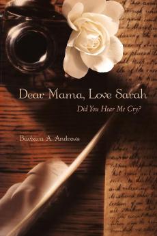 Dear Mama Love Sarah