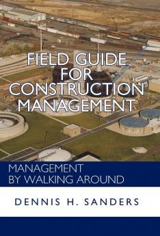 Field Guide for Construction Management