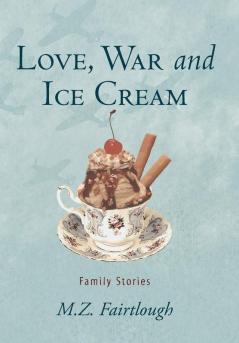 Love War and Ice Cream