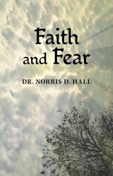 Faith and Fear