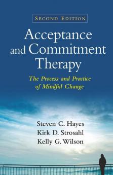 Acceptance and Commitment Therapy Second Edition