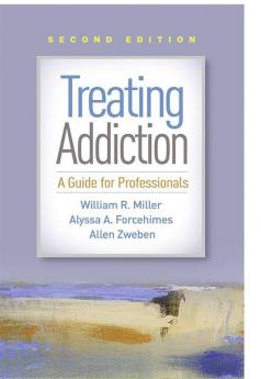 Treating Addiction Second Edition