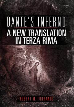 Dante's Inferno A New Translation in Terza Rima