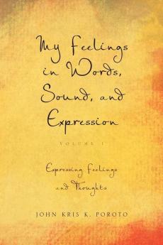 My Feelings in Words Sound and Expression