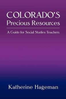 Colorado's Precious Resources