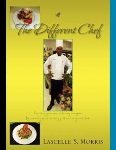 The Different Chef: Creating Your Own Culinary Concepts