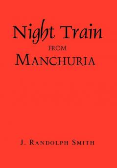 Night Train from Manchuria