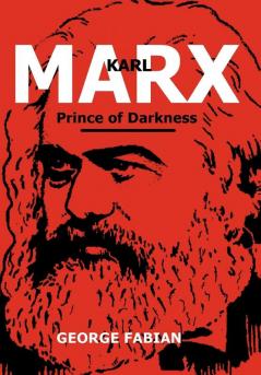 Karl Marx Prince of Darkness