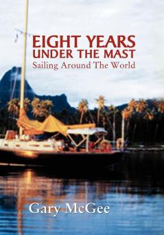 Eight Years Under the Mast