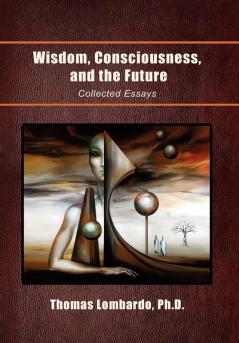 Wisdom Consciousness and the Future