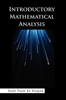 Introductory Mathematical Analysis