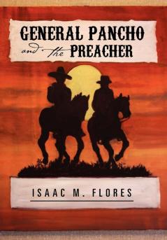 General Pancho and the Preacher
