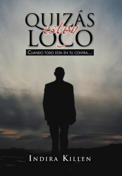Quizas Estoy Loco