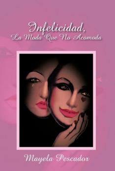 Infelicidad La Moda Que No Acomoda