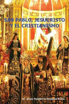 San Pablo Jesucristo y El Cristianismo