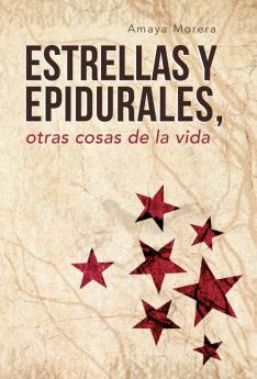 Estrellas y Epidurales Otras Cosas de La Vida