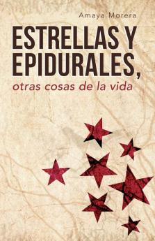 Estrellas y Epidurales Otras Cosas de La Vida