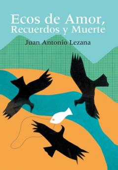 Ecos de Amor Recuerdos y Muerte