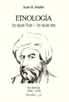 Etnología Lo Que Fue - Lo Que Es (Spanish Edition)