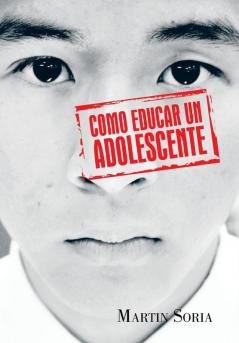 Como Educar Un Adolescente