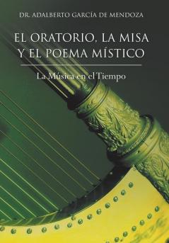 El Oratorio La Misa y El Poema Mistico
