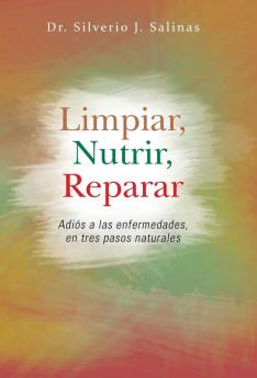 Limpiar Nutrir Reparar