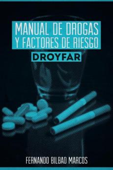 Manual de Drogas y Factores de Riesgo Droyfar