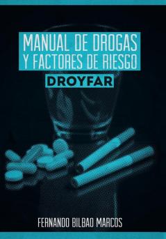 Manual de Drogas y Factores de Riesgo Droyfar