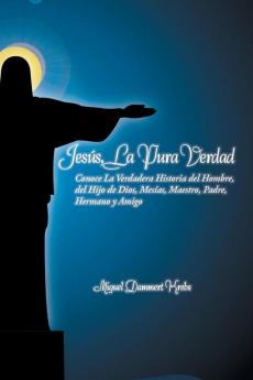 Jesus La Pura Verdad