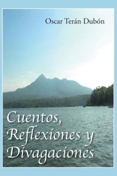Cuentos Reflexiones y Divagaciones