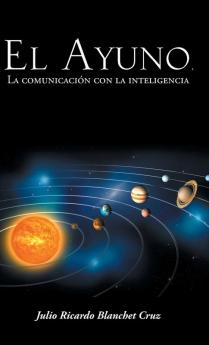 El Ayuno La Comunicacion Con La Inteligencia