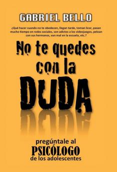 No te quedes con la duda; ��Preg��ntale al psic��logo!