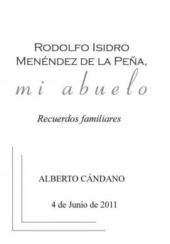 Rodolfo Isidro Men��ndez de la Pe��a mi abuelo