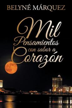 Mil pensamientos con sabor a corazón (Spanish Edition)