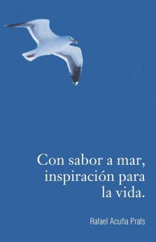 Con sabor a mar, inspiración para la vida. (Spanish Edition)