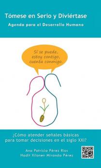 Tómese En Serio Y Diviértase: Agenda Para El Desarrollo Humano