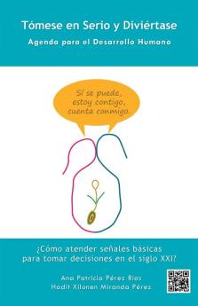 Tómese En Serio Y Diviértase: Agenda Para El Desarrollo Humano (Spanish Edition)