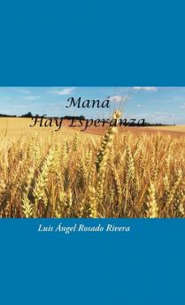 Maná: Hay Esperanza (Spanish Edition)