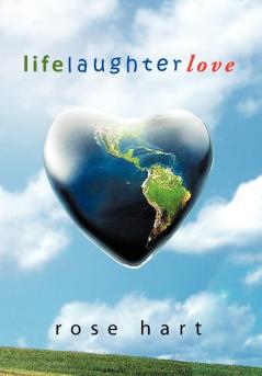 Life Laughter Love