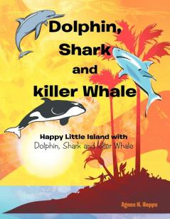 Dolphin Shark and Killer Whale